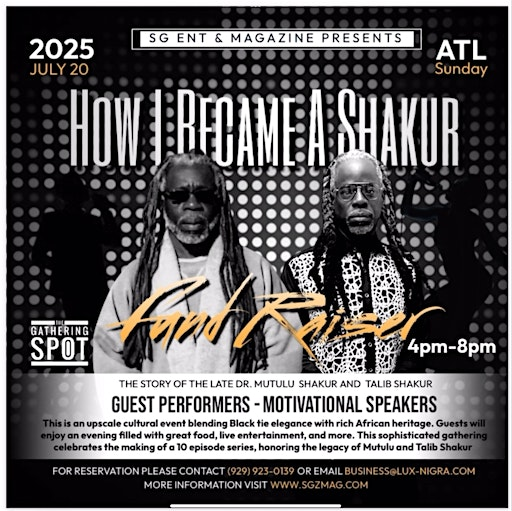 How I Became A  Shakur (Gala/ Fund Raiser) | The Gathering Spot ATL