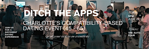 Ditch the Apps: Charlotte's Compatibility-Based Dating Event (45 - 65) | The Auto Pour