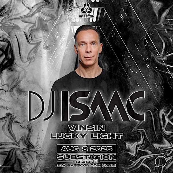 Basscon presents: DJ Isaac | Substation