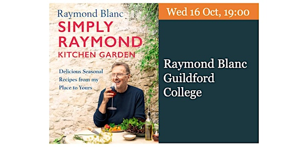 Raymond Blanc in Conversation with Andrew Turvil | Guildford College