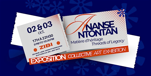 Ananse Ntontan : Matière d’héritage * Threads of Legacy | 25 Rue Jos-Montferrand