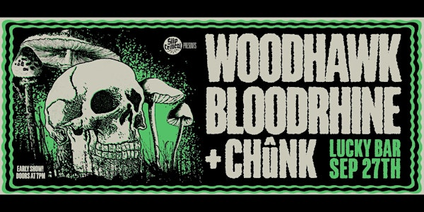 Slip Critical Presents: Woodhawk/Bloodrhine/Chûnk | Lucky Bar