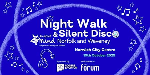 Night Walk for Norfolk and Waveney Mind | Chapelfield Gardens