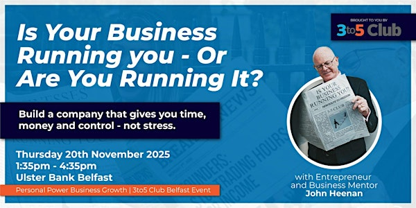 Personal Power Business Growth | 3to5 Club Belfast Event | Ulster Bank Entrepreneur Accelerator