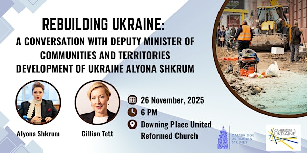 Rebuilding Ukraine: A Conversation with Ukrainian Deputy Minister | Downing Place URC
