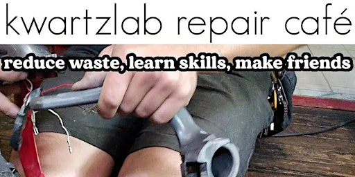 Repair Café at Kwartzlab | 145 Bedford Rd 2nd floor