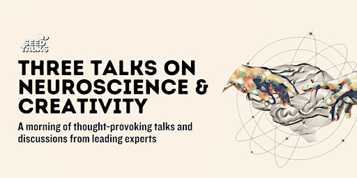 Three Talks on Neuroscience & Creativity | Brighthelm Centre