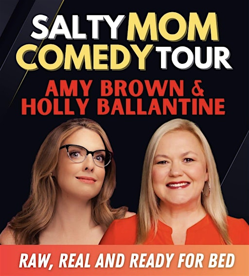 The Salty Mom Comedy Tour | 92 St Paul St
