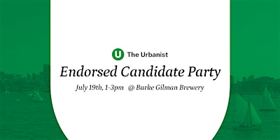 Urbanist Summer Endorsed Candidate Party | Burke-Gilman Brewing Company