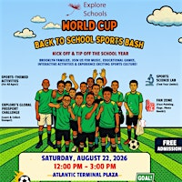 Explore Schools World Cup Back to School Bash | Atlantic Terminal Plaza, Atlantic Ave at Ft Greene Place