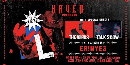Haven Presents: L, The Viirus, Talk Show | Spire