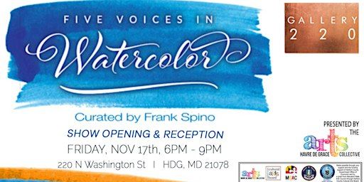 Five Voices in Watercolor: Show Opening & Reception | 220 N Washington St