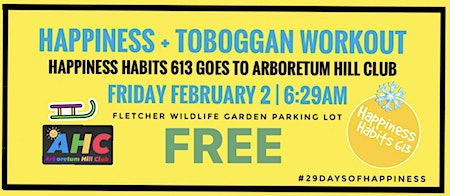 Happiness Workout: Happiness Habits 613 x Arboretum Hill Club | Fletcher Wildlife Garden