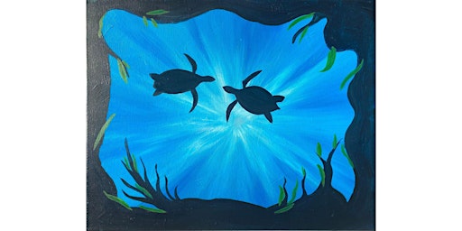 Cute “Sea Turtles” Paint and Sip Painting | 6200 Stanford Ranch Rd