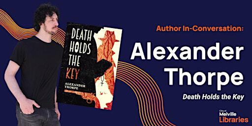 Author In-Conversation: Alexander Thorpe | Civic Square Library
