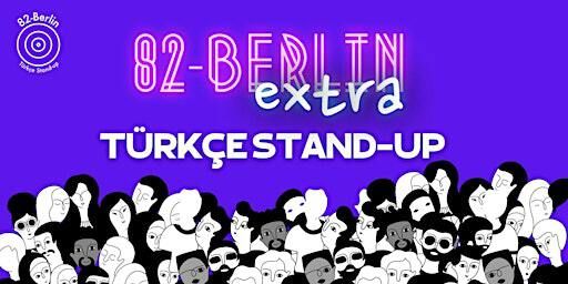 82Berlin EXTRA - Türkçe Stand-up Komedi | BAVUL - Kunst & Kultur Café
