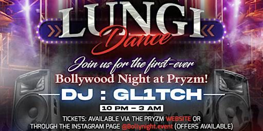 Lungi Dance Doors open at 10 PM- 3 AM | PRYZM Kingston
