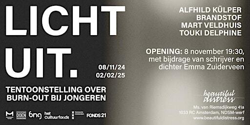 Opening LICHT UIT | Beautiful Distress House