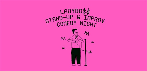 LADYBO$$ Stand-Up x Improv Comedy Night @ Monk's Brew Club! | Monk's Brew Club