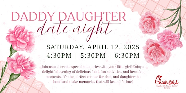 Chick-fil-A Fayetteville Towne Center Daddy Daughter Date Night | 875 Glynn St S