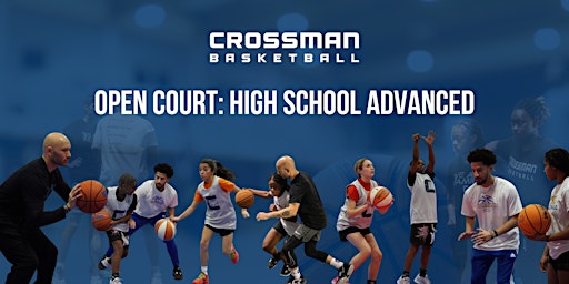 Open Court: High School Advanced Camp I | The Harvest Center