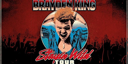 Brayden KIng's Stayin' Wild Tour | Better Than Fred's