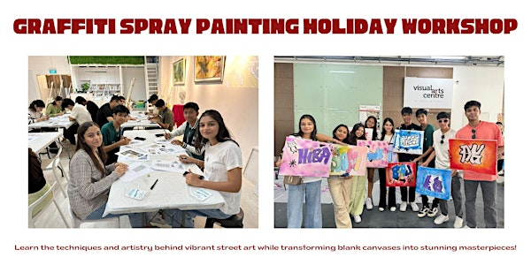 5s Introduction to Graffiti Spray Painting on Canvas Holiday Bootcamp | Visual Arts Centre @ Dhoby Ghaut MRT Station Exit B