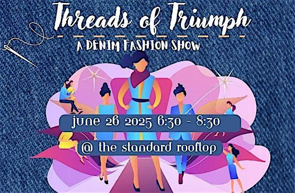 "Threads of Triumph" Charity Fashion Show Event | The Standard