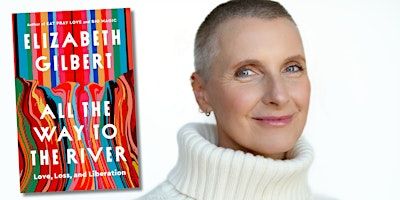 Author event with Elizabeth Gilbert | Langford Auditorium