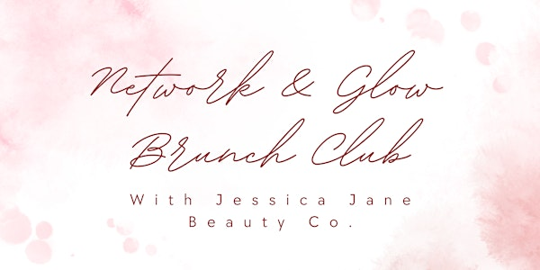 Network & Glow Brunch | 3 Robinson Way