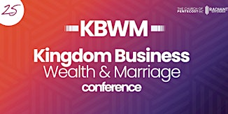 Kingdom Business, Wealth & Marriage Conference | Novotel Birmingham Centre