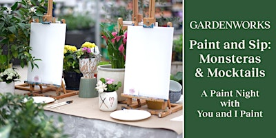 Paint and Sip: Monsteras & Mocktails – A Paint Night with You and I Paint | GARDENWORKS Burnaby-Lougheed
