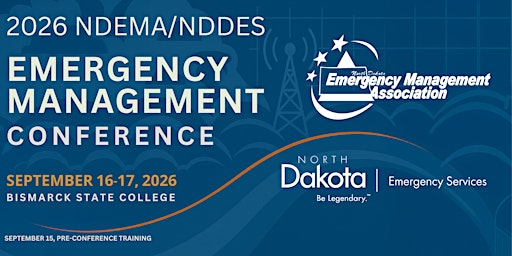 NDEMA/NDDES Emergency Management Conference - 2026 | BSC National Energy Center of Excellence