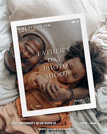 Father's Day Photo  Shoot & Special Documentary Screening | 1700 University Blvd suite 21