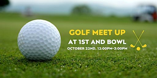 Golf Meet Up | First and Bowl, North 114th Street, Wauwatosa, WI, USA