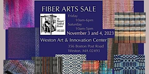 Weavers' Guild of Boston Annual Fiber Arts Sale | Weston AIC, Boston Post Road, Weston, MA, USA