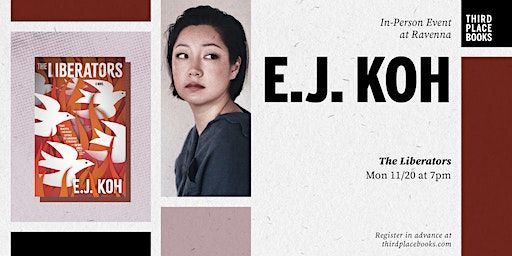 E.J. Koh presents 'The Liberators' | Third Place Books