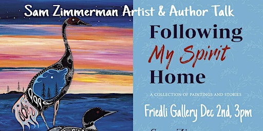 Artist and Author Talk with Indigenous Artist Sam Zimmerman | Friedli Gallery and Studio