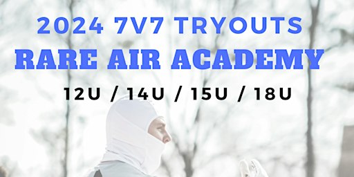 Rare Air Academy 2024 7v7 Tryouts | Sprayberry High School