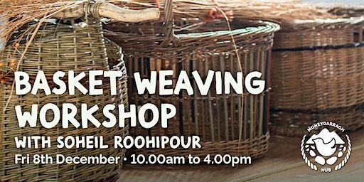 Willow Basket Weaving Workshop | Moneydarragh Hub