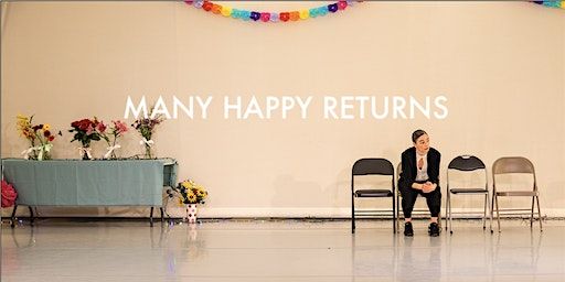 Many Happy Returns | The Space at Irondale