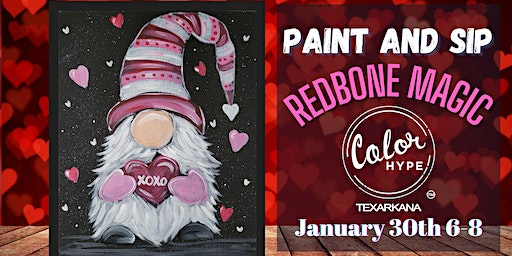 "XOXO Gnome" Paint and Sip with ColorHype TXK at Redbone Magic | Redbone Magic