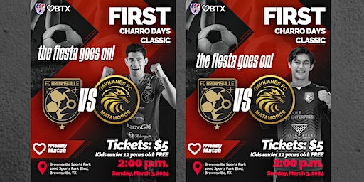 FC Brownsville vs Gavilanes FC - Charro Days Classic | Brownsville Sports Park