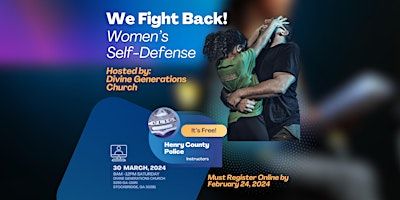 We Fight Back! March Women's Self-Defense Class | Divine Generations Church, Georgia 155 North, Stockbridge, GA, USA