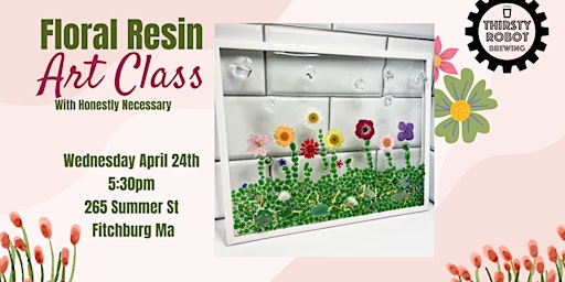 Floral Resin Art Class at the Thirsty Robot Brewing | Thirsty Robot Brewing Company