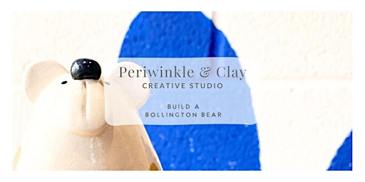 Build a Bollington Bear - Macclesfield | Periwinkle and Clay, Wood Street Mill, Wood Street, Macclesfield