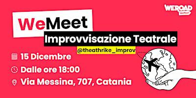 WeMeet | Improvvisazione Teatrale | Via Messina, 707