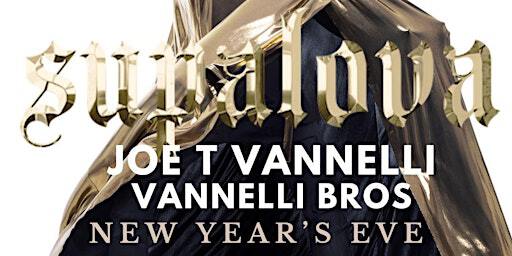 Supalova NYE w/ Joe T Vannelli & Vannelli Bros | Apophis Club