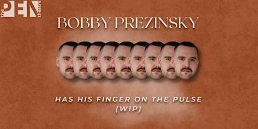 BOBBY PREZINSKY HAS HIS FINGER ON THE PULSE (WIP) | SE15 1TR