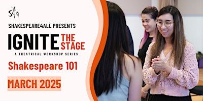 Ignite the Stage Adult Drama Workshop: Shakespeare 101 燃亮舞台成人話劇工作坊: 莎劇基本101 | St. James' Settlement Community Centre